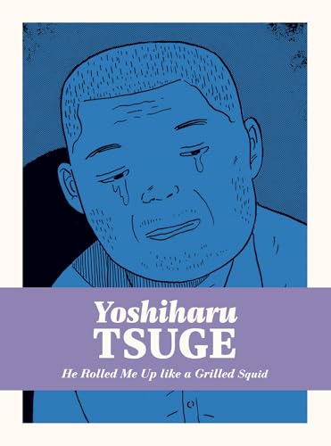 He Rolled Me Up Like a Grilled Squid (Hardcover)