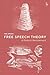Free Speech Theory: A Radic...