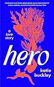 Hero: A Love Story