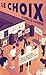 Le choix