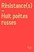 Résistance(s): Huit poètes ...