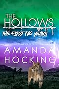 The Hollows Collection: The First Two Years