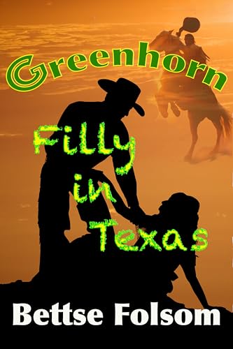 Greenhorn Filly in Texas (Kindle Edition)
