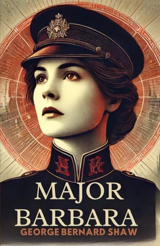 Major Barbara: A PLAY