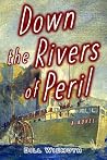 Down the Rivers o...
