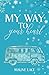 My Way To Your Heart: Une r...