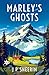 Marley's Ghosts
