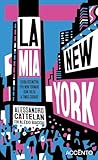 La mia New York: ...