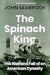The Spinach King:...