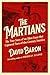 The Martians: The True Story of an Alien Craze that Captured Turn-of-the-Century America