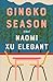 Gingko Season: A Novel