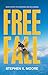 Freefall: God's Path to Courage and Boldness