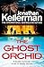 The Ghost Orchid: The gripping Alex Delaware thriller from the international bestselling author