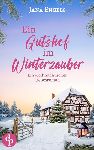 Ein Gutshof im Winterzauber (Kindle Edition)