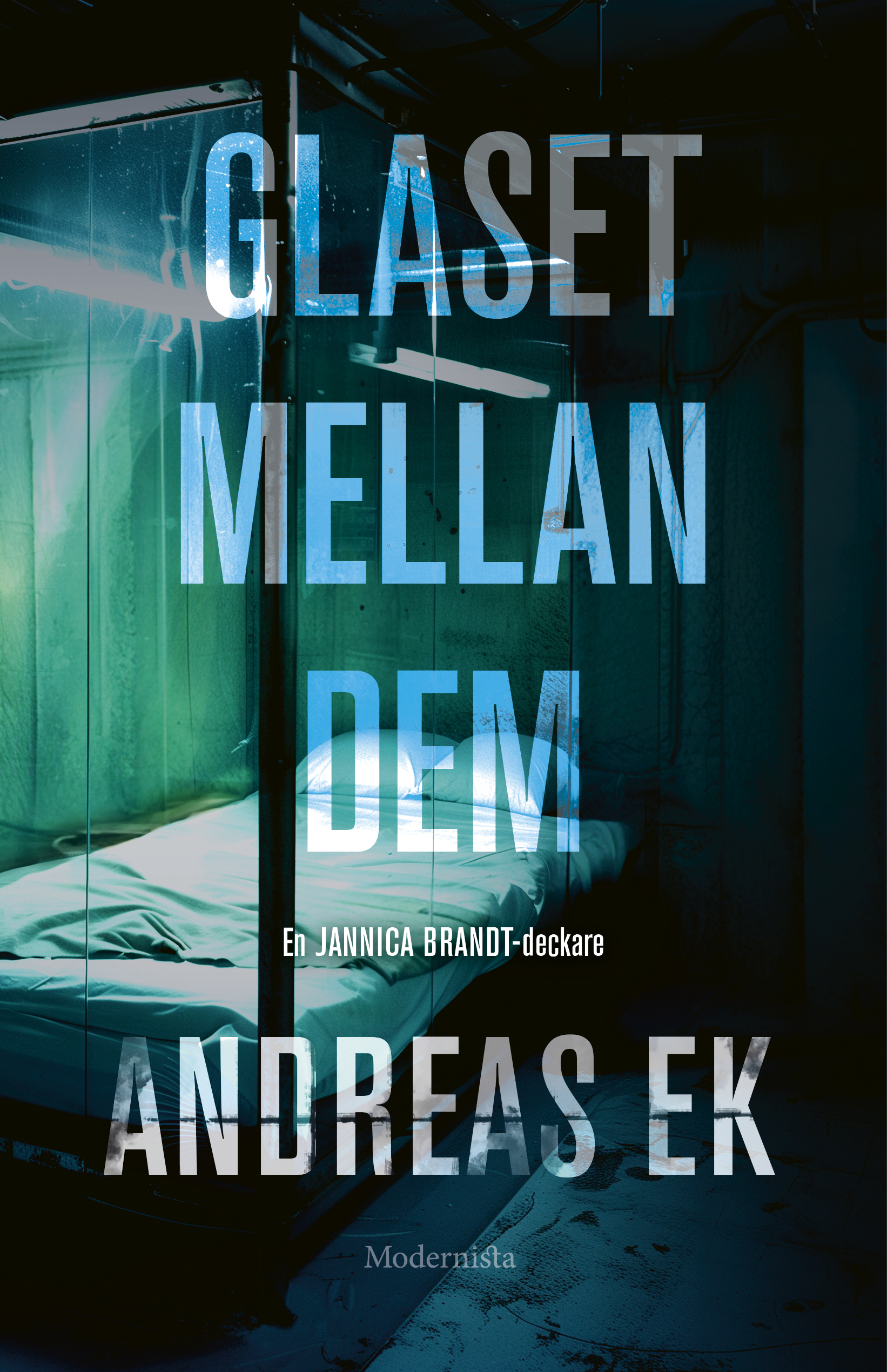 Glaset mellan dem (Jannica Brandt, #4)