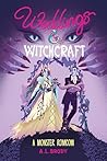 Weddings & Witchcraft (Mating and Monsters, #2)