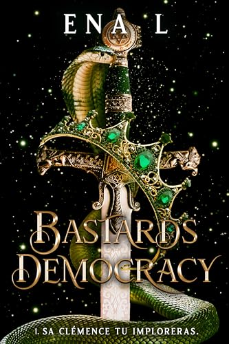 Sa Clémence tu Imploreras (Bastards Democracy, #1)