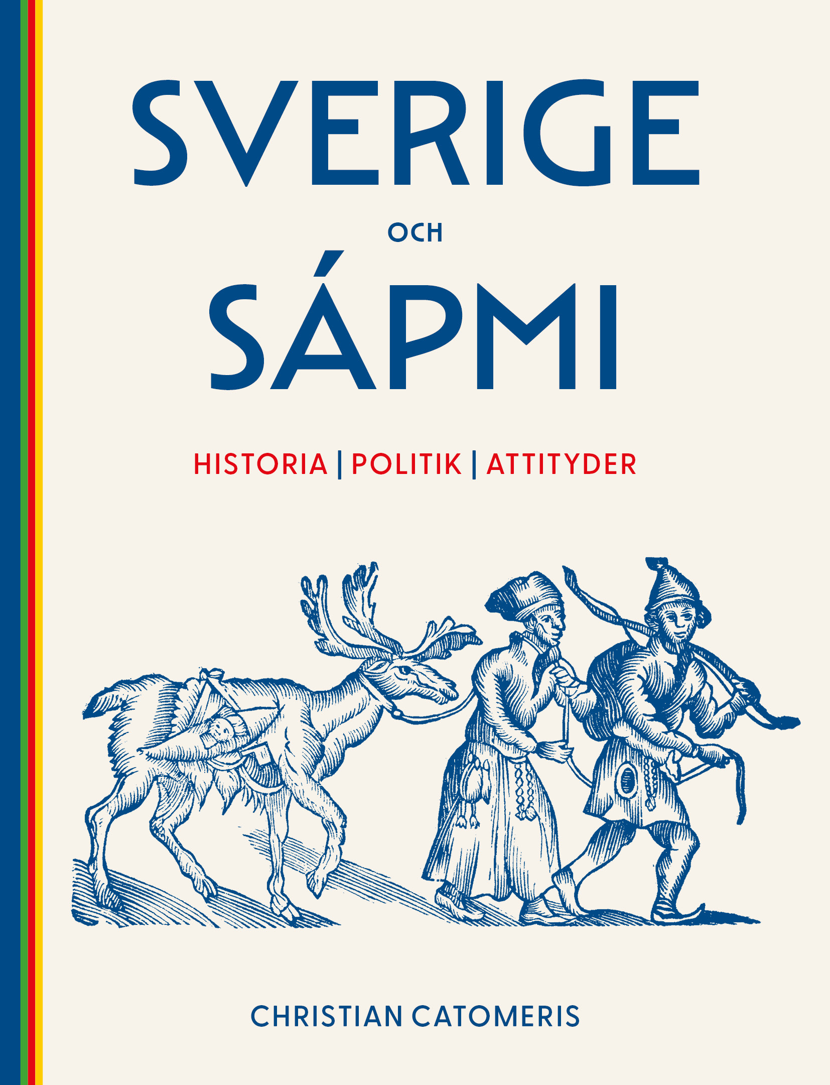 Sverige och Sápmi : historia, politik, attityder (Paperback)