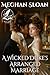 A Wicked Duke's Arranged Marriage: A Historical Regency Romance Novel (Love and Yearning in the Ton)