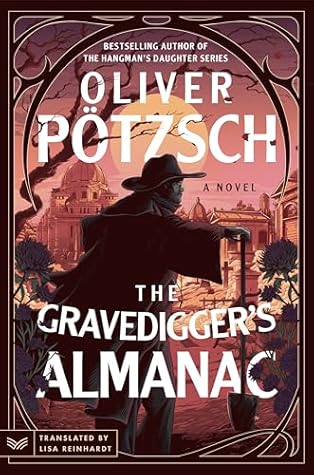 The Gravedigger's Almanac (A Leopold von Herzfeldt Case, #1)