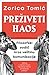 Preživeti haos by Zorica Tomić