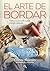 El arte de bordar: Explora tu potencial creativo puntada a puntada (Spanish Edition)