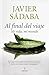 Al final del viaje: Mi vida, mi mundo (Spanish Edition)