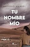 Tu nombre mío (Spanish Edition) Tu nombre mío (Spanish Edition)