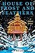 House of Frost and Feathers