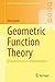 Geometric Function Theory: ...