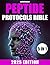 The Peptide Protocols Bible...