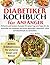 Diabetiker Kochbuch für Anf...