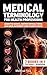 Medical Terminology for Health Professions: 7 Books in 1: Learn the Basics, Master Critical Terms, and Excel in Patient Care in Just 21 Days!