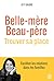 Belle-mère, beau père. Trouver sa place by Ivy Daure