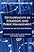 Developments in Strategic and Public Management: Studies in the US and Europe (Governance and Public Management)