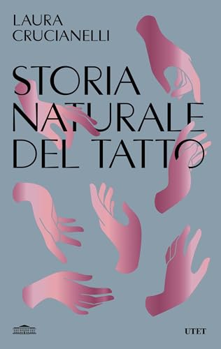 Storia naturale del tatto (Italian Edition)