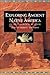 Exploring Ancient Native America by David Hurst Thomas