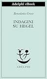 Indagini su Hegel (Italian Edition)