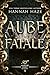 Aube Fatale (Série L’Académie des Arrow Hart t. 5) (French Edition)