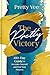 The Pretty Victory: 100-Day Guide to Recenter Yourself and Find Your Purpose; A Devotional and Guided Journal