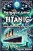 The Magical Journey Titanic...