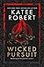 Wicked Pursuit (Black Rose Auction #1)
