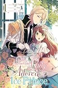 The Small-Animallike Lady Is Adored by the Ice Prince, Vol. 1