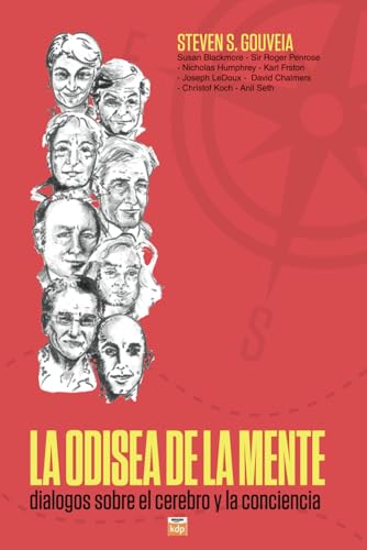 LA ODISEA DE LA MENTE: Diálogos sobre el CEREBRO y la CONCIENCIA (Portuguese Edition)