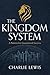 The Kingdom System: The Cor...