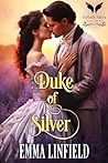 Duke of Silver: A...