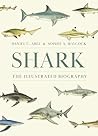 Shark: The Illust...