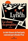 Le Chant du prophète by Paul    Lynch
