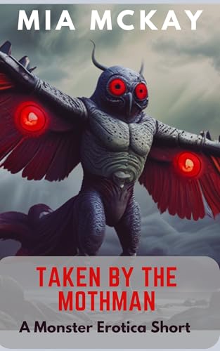 Taken By the Mothman (Cryptid Erotic Short)