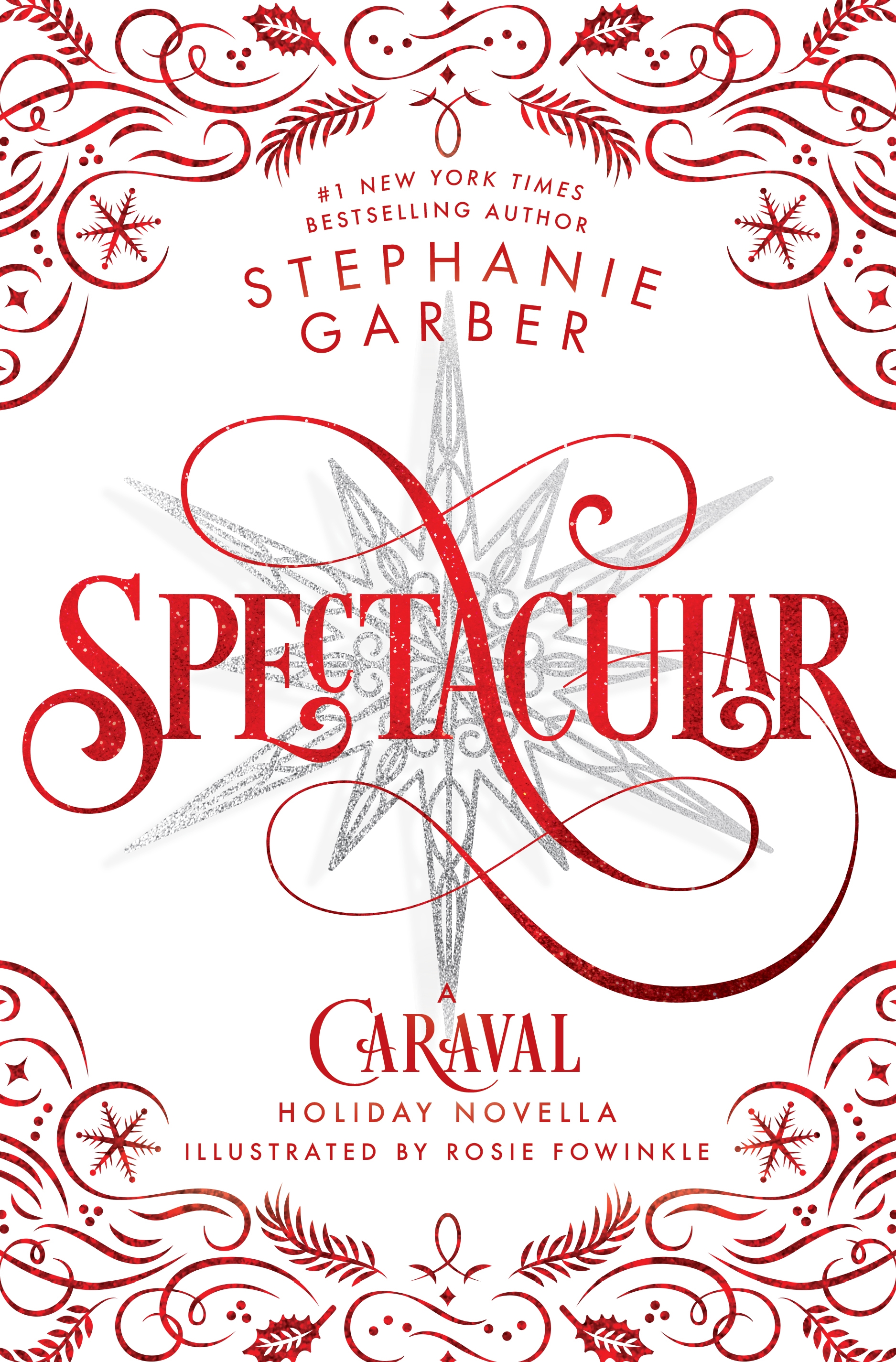 Spectacular (Caraval, #3.5)